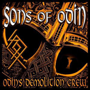 Sons Of Odin "Odin´s Demolition Crew"